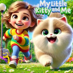 My Little Kitty and Me