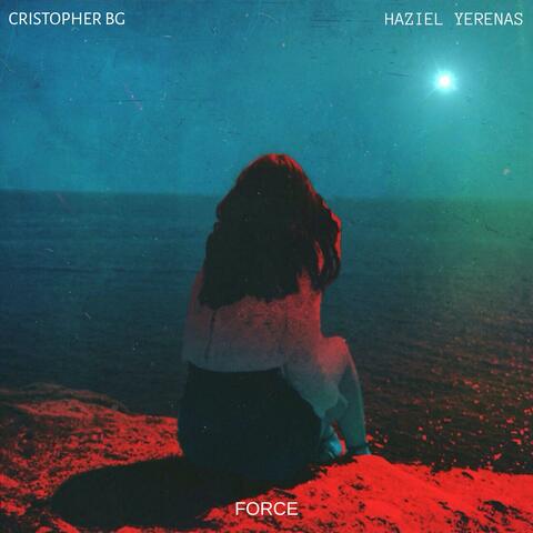 Force (feat. Haziel Yerenas)