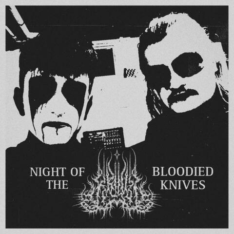 Night of The Bloodied Knives