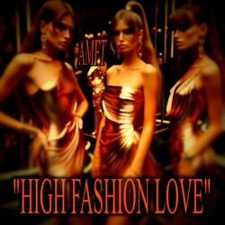 High Fashion Love