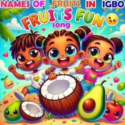 Kids Song for Names of Fruits in Igbo | Names of Fruits in Igbo | Igbo Rhymes for Kids | Mkpuru Osisi |Apple | Udara Bekee | Avocado | Ube Bekee | Coconut | Aki Bekee | Igbo Dance Party Song for Kids