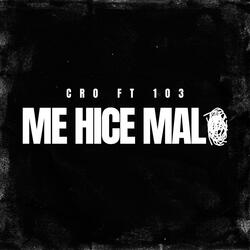 Me hice malo (feat. 1o3)