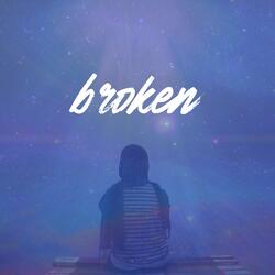 Broken