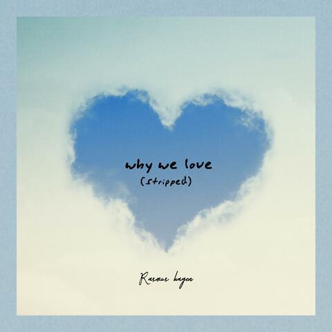 Why We Love (stripped)