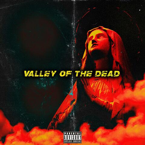 VALLEY OF THE DEAD