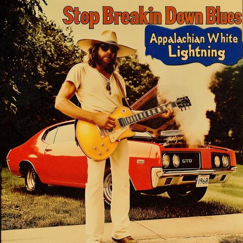 Stop Breakin Down Blues