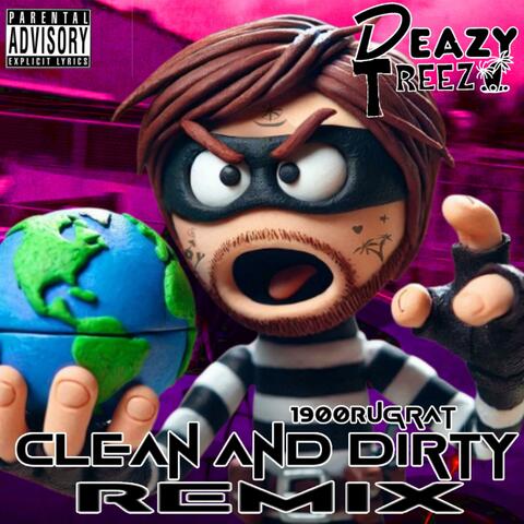 Clean And Dirty (REMIX)