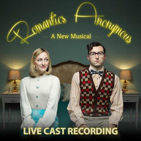 Romantics Anonymous (Live Cast Recording)
