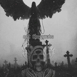 Out the Grave