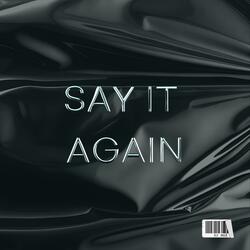 Say It Again