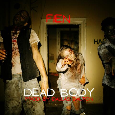 Dead Body (feat. Grindhard J)