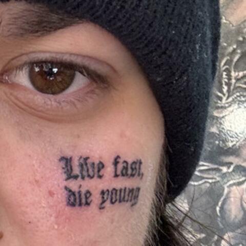 Live Fast Die Young