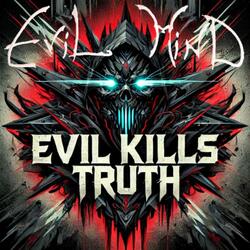 EVIL KILLS TRUTH