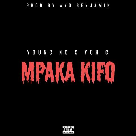 Mpaka Kifo (feat. Yoh G)
