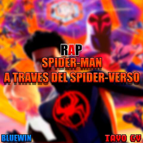 Rap De Spider-Man: A través del Spider-Verso (feat. Bluewin)