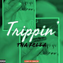 Trippin'