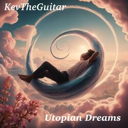 Utopian Dreams