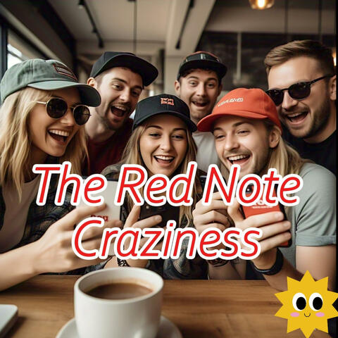The Red Note Craziness