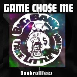 Game Chose Me (Intro)