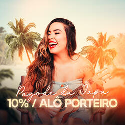 10% / Alô Porteiro - Ao Vivo (Pagode da Japa)