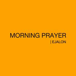 Morning Prayer (feat. Abul bilal)