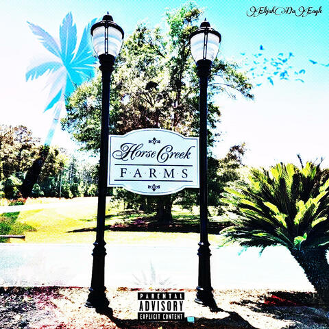 Horse Creek Farms (feat. ProdbyEric)