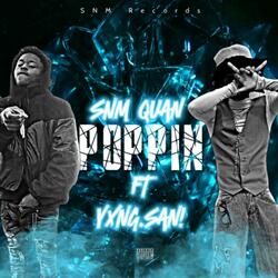 Poppin (feat. YxngSan!)