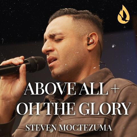 Above All + Oh The Glory (Medley)