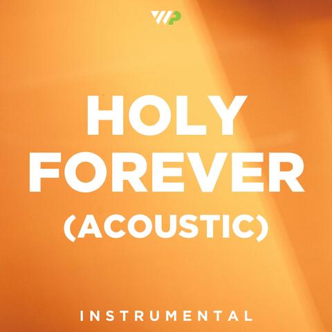 Holy Forever (Acoustic)
