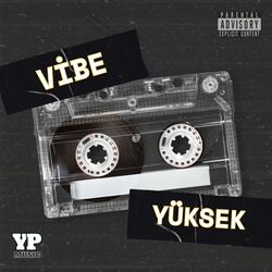 Vibe Yüksek