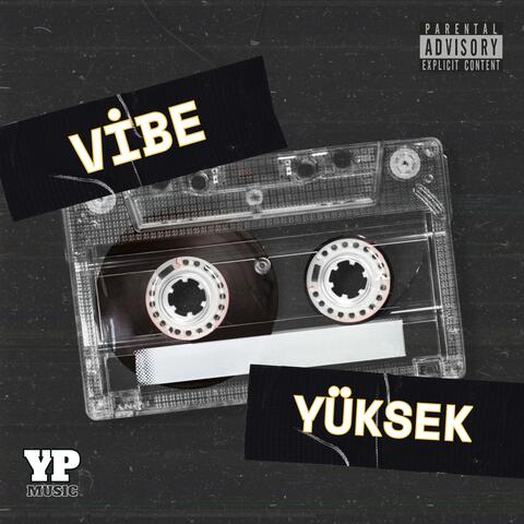 Vibe Yüksek