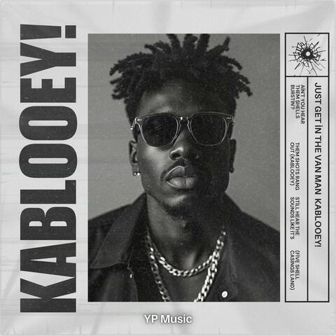 KABLOOEY!
