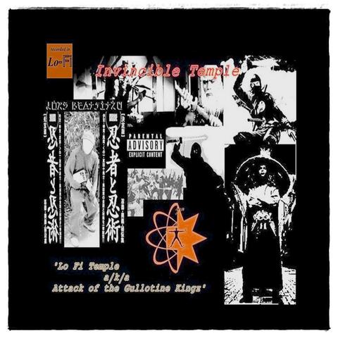 Lo Fi Temple:Attack of the Gullotine Kingz