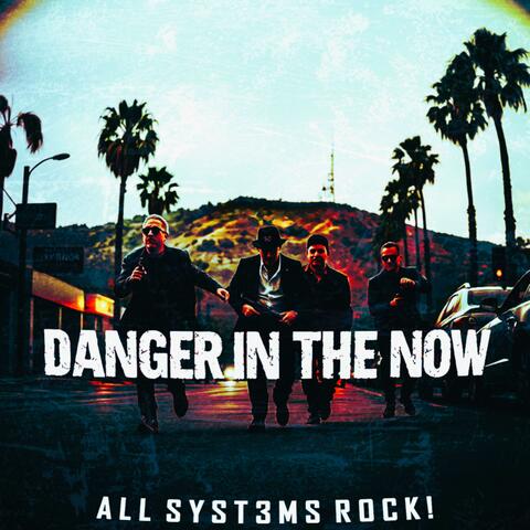 Danger In The Now