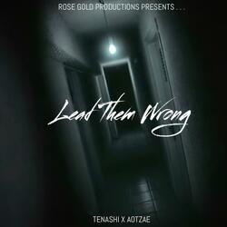Lead Them Wrong (feat. AOTZAE)