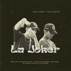 La Joker (feat. Gallo Negro)
