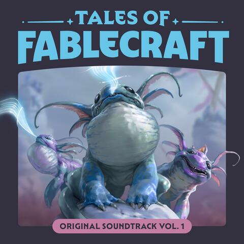 Tales of Fablecraft (Original Soundtrack Vol. 1)