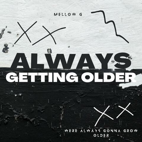 Always Gettin' Older (Instrumental)
