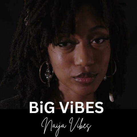 Big Vibes