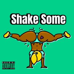 Shake Some