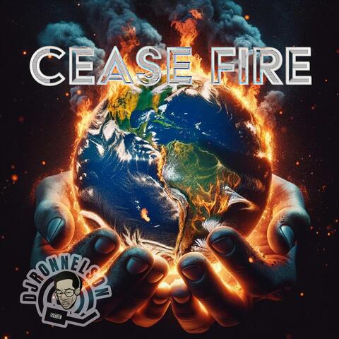 CEASE FIRE