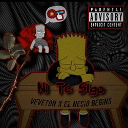 Ni Te Sigo (feat. El Necio Begins)