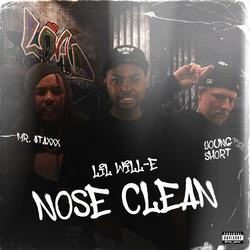 Nose Clean (feat. Mr. $taxxx & Young Short)