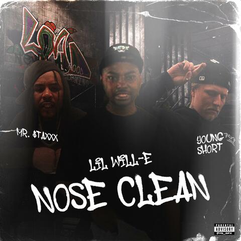 Nose Clean (feat. Mr. $taxxx & Young Short)