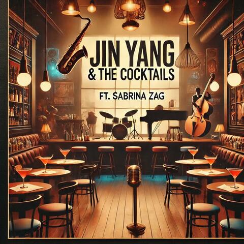 Jin Yang & The Cocktails
