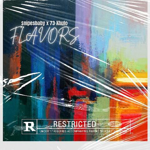 Flavors (feat. 73 Xhulo)