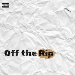 Off the Rip (feat. Trent Raymart)