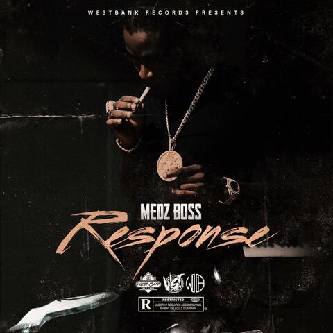 Response (feat. Medz Boss)