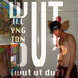 Wut Ut Du?
