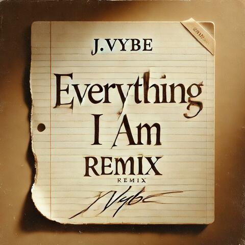 Everything I Am (Remix)